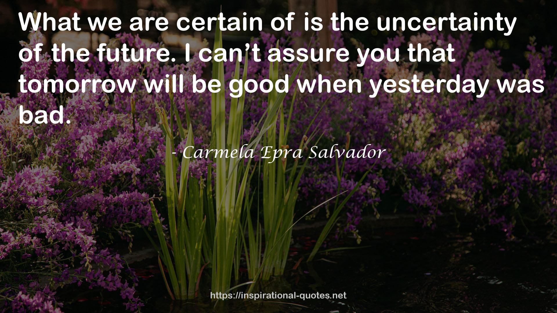 Carmela Epra Salvador QUOTES