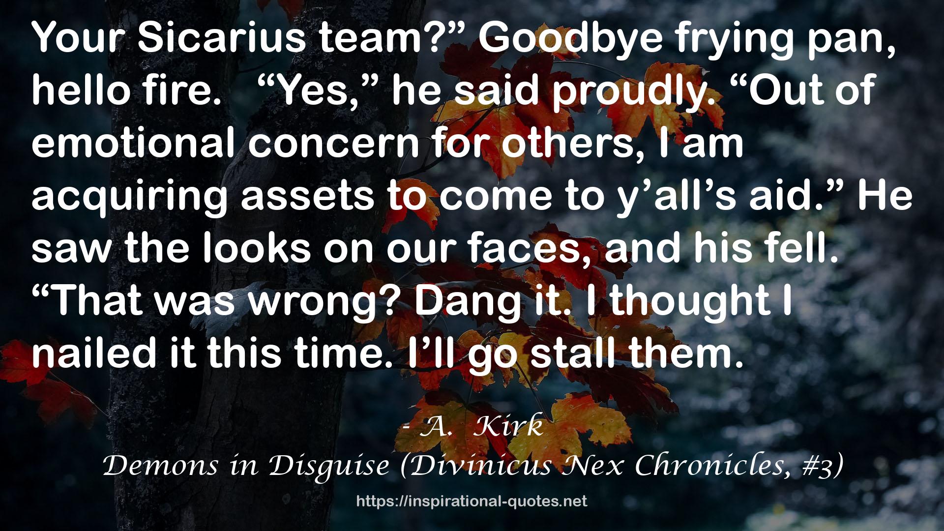 Demons in Disguise (Divinicus Nex Chronicles, #3) QUOTES