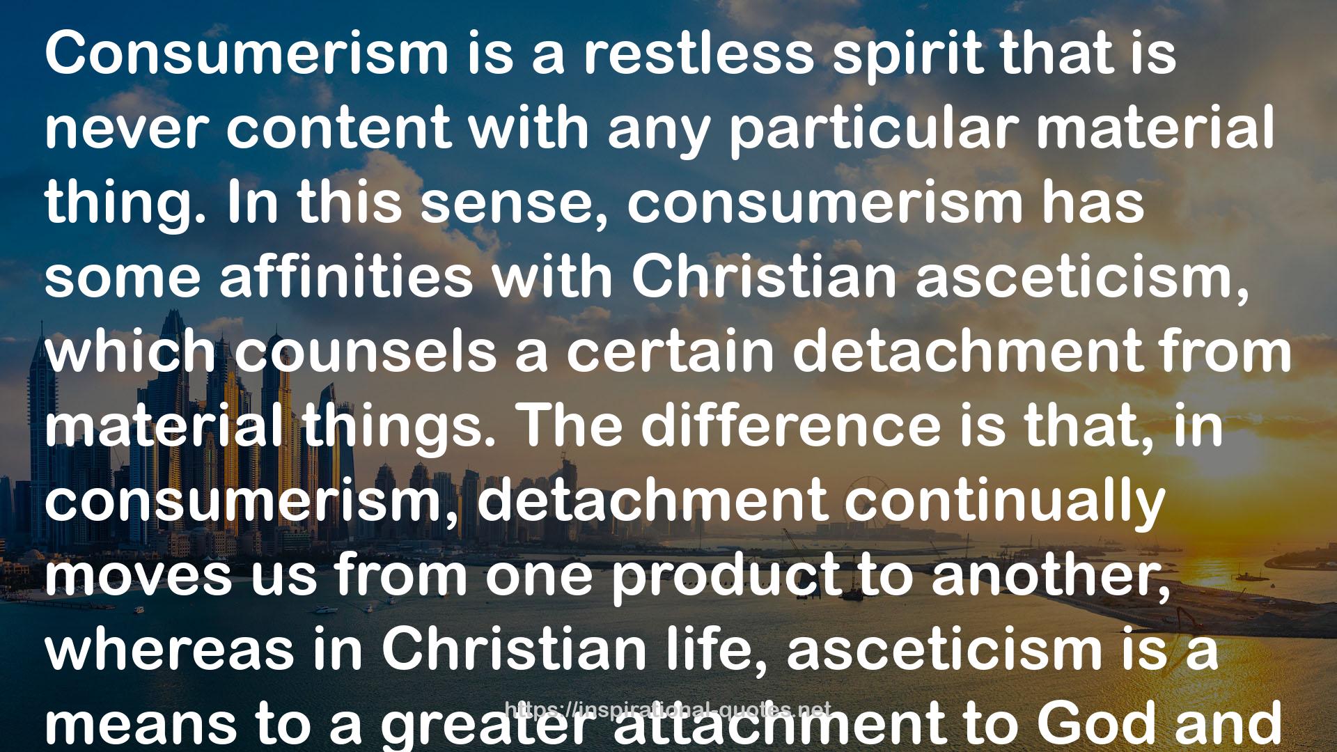 Being Consumed: Economics and Christian Desire QUOTES