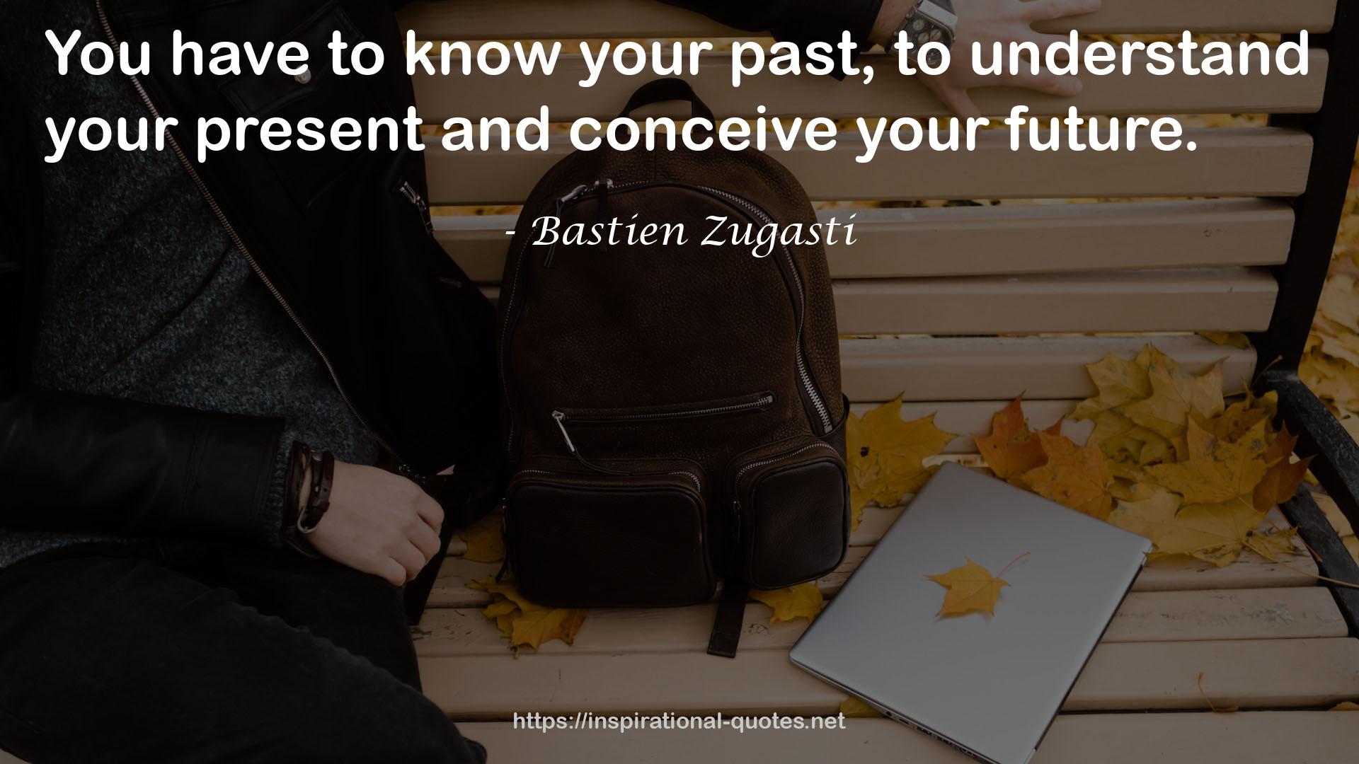 Bastien Zugasti QUOTES