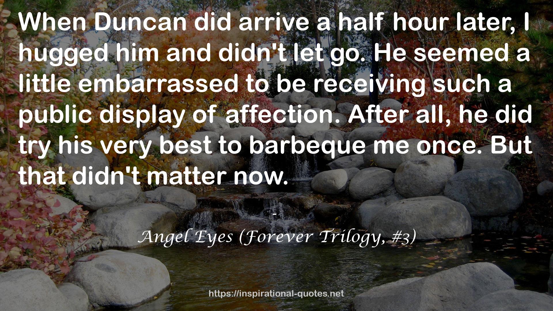 Angel Eyes (Forever Trilogy, #3) QUOTES