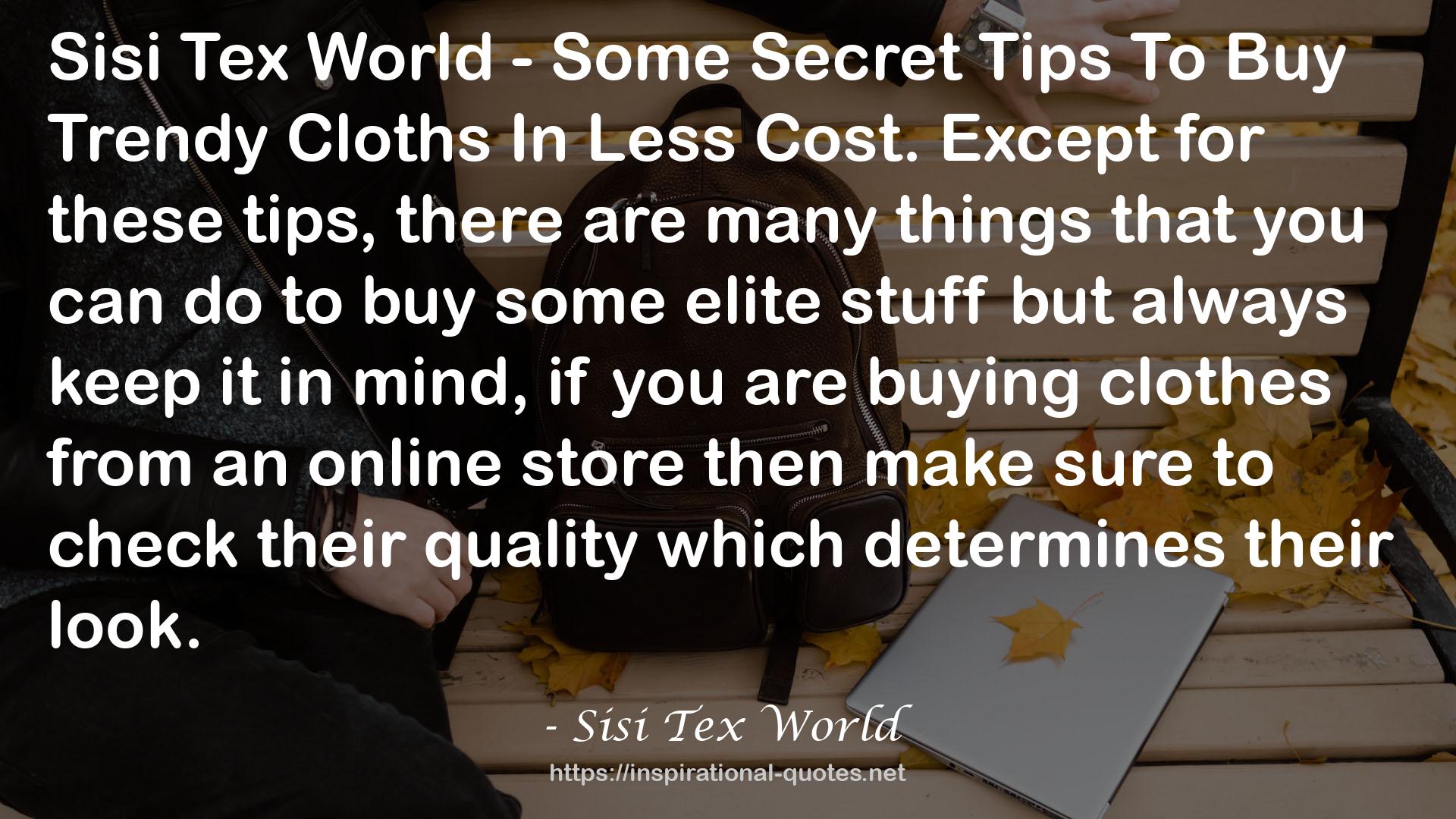 Sisi Tex World QUOTES