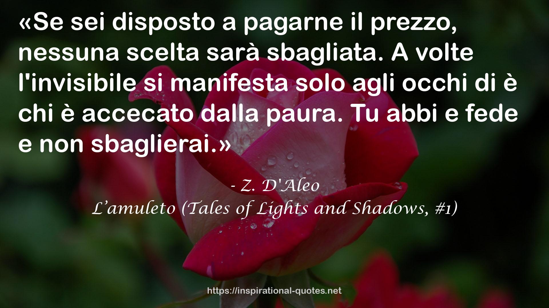 L’amuleto (Tales of Lights and Shadows, #1) QUOTES