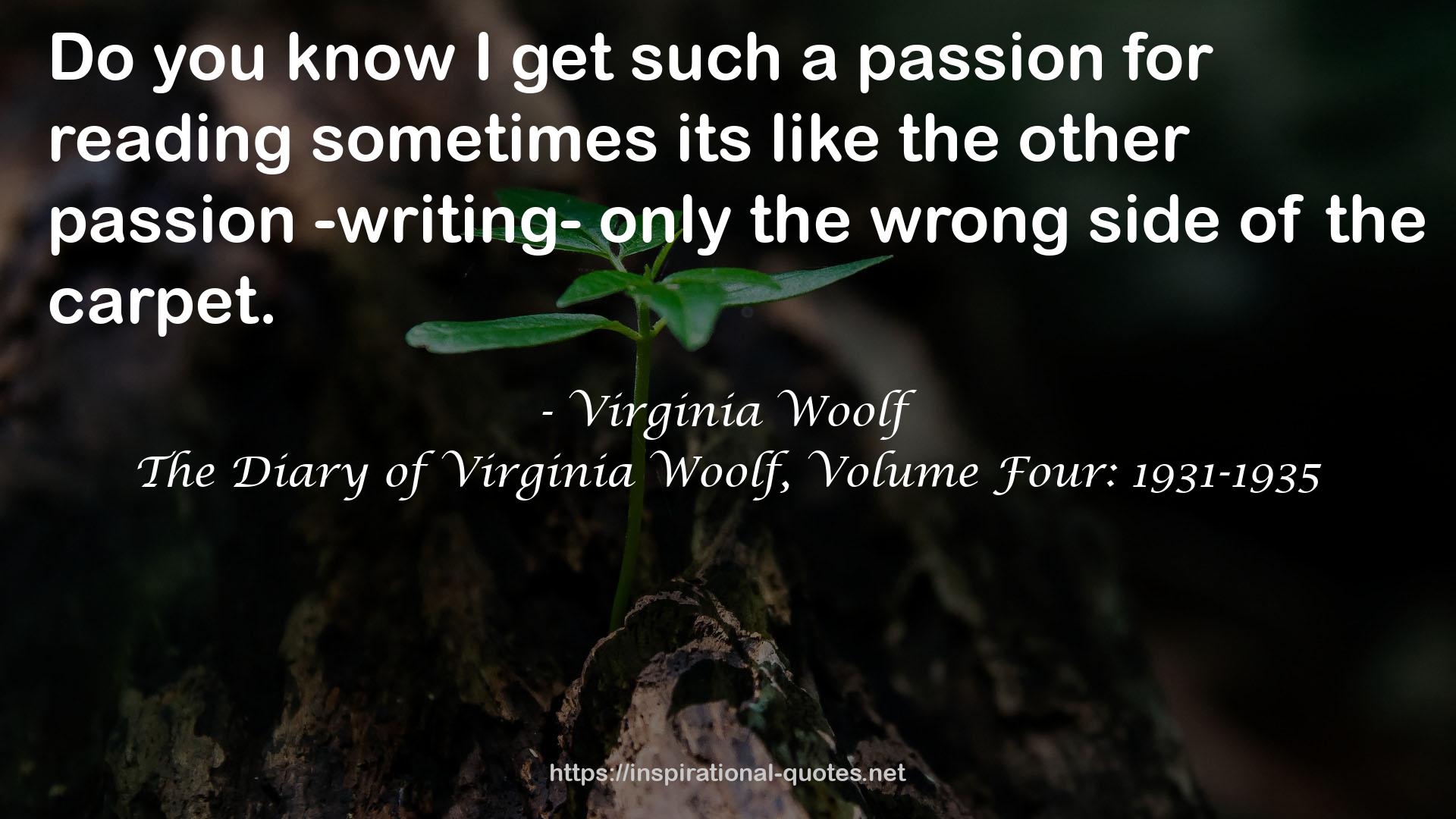 The Diary of Virginia Woolf, Volume Four: 1931-1935 QUOTES