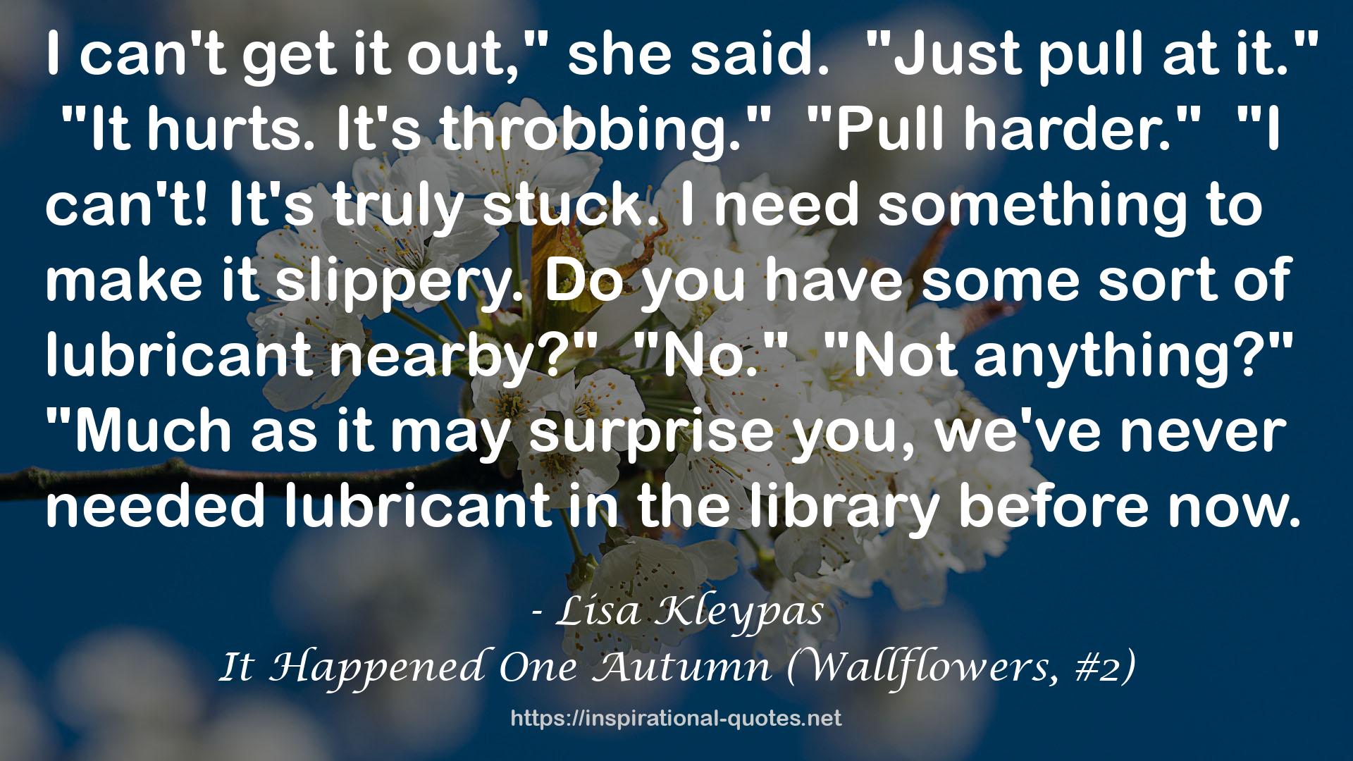 It Happened One Autumn (Wallflowers, #2) QUOTES
