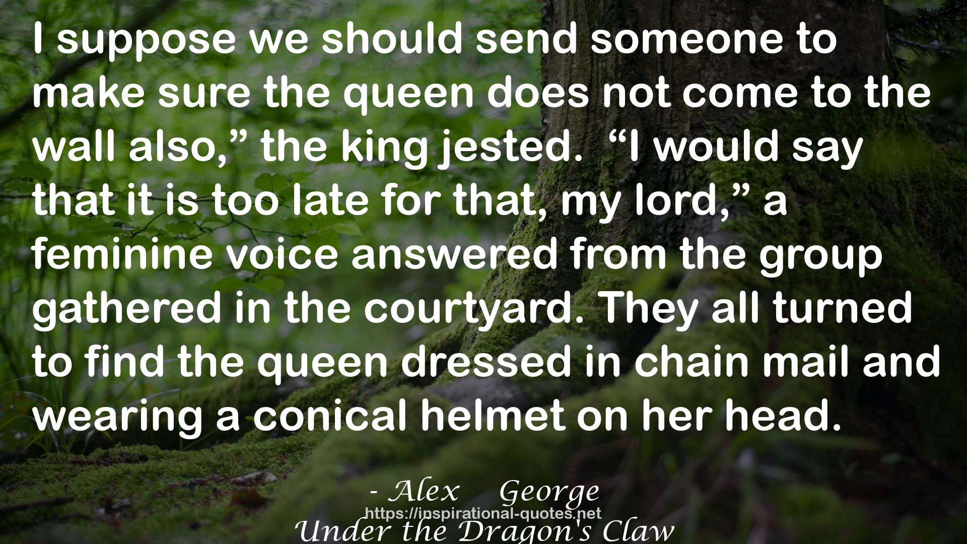 Alex    George QUOTES