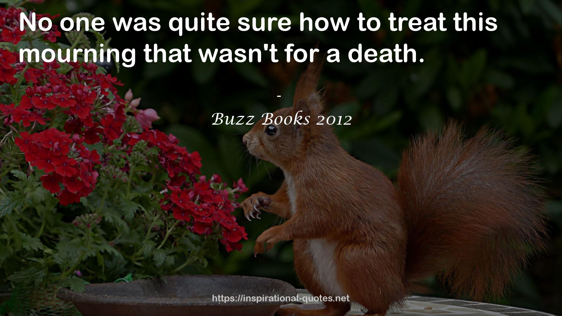 Buzz Books 2012 QUOTES