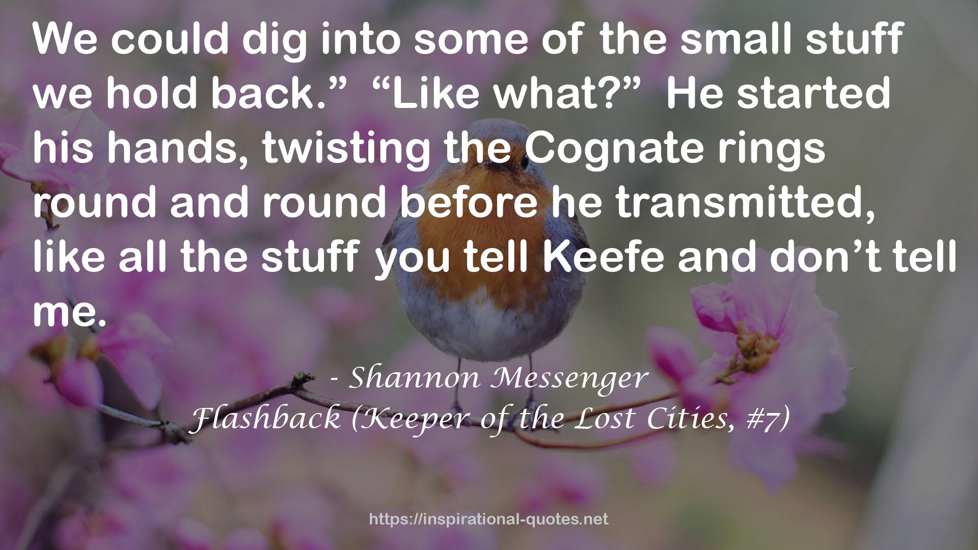 Flashback (Keeper of the Lost Cities, #7) QUOTES