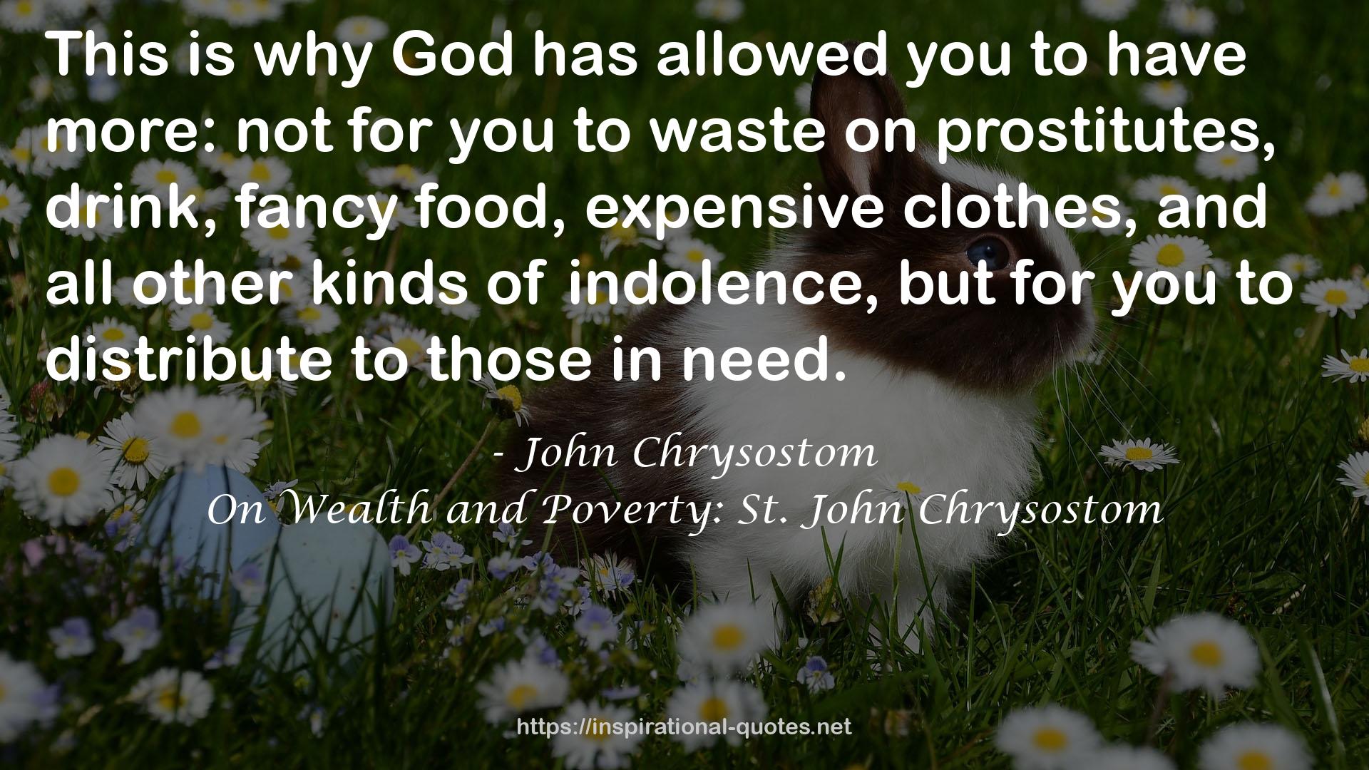 On Wealth and Poverty: St. John Chrysostom QUOTES